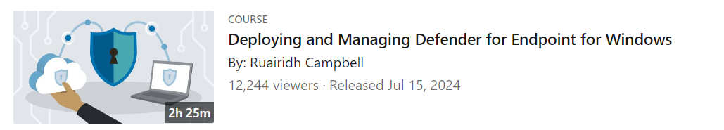 Pictures · LinkedIn — Deploying and Managing Defender for Endpoint for Windows 2024-7