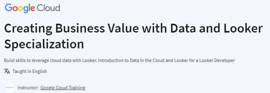 Pictures · Coursera — Creating Business Value with Data and Looker Specialization 2024-8