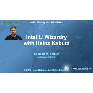 JavaSpecialists – IntelliJ Wizardry with Heinz Kabutz 2022 Edition 2022-2