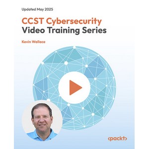 PacktPub – CCST Cybersecurity Video Training Series: Master Cisco CCST conceptos de ciberseguridad y estrategias avanzadas de defensa 2025-5