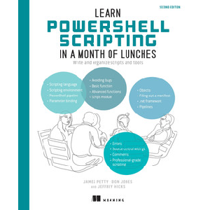 Oreilly — Learn PowerShell Scripting in a Month of Lunches, Second Edition 2024-3