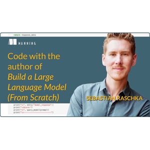 Oreilly — Code with the Author of Build an LLM (From Scratch) 2025-5