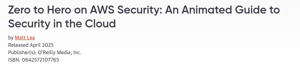 Pictures · Oreilly — Zero to Hero on AWS Security: An Animated Guide to Security in the Cloud 2025-4
