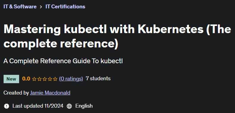 Pictures · Udemy — Mastering kubectl with Kubernetes (The complete reference) 2024-10