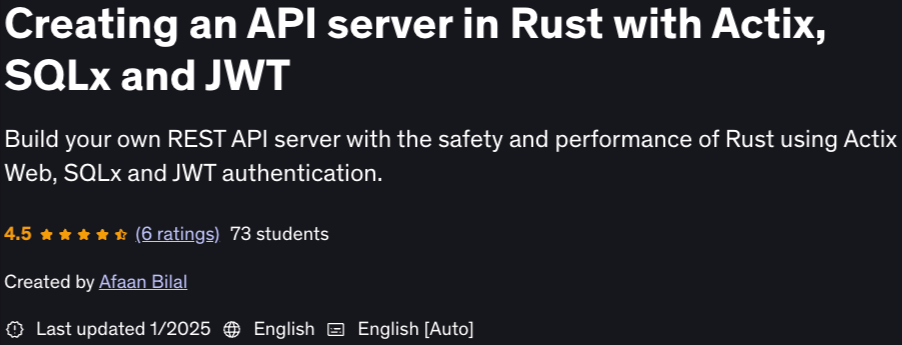 Pictures · Udemy — Creating an API server in Rust with Actix, SQLx and JWT 2025-1