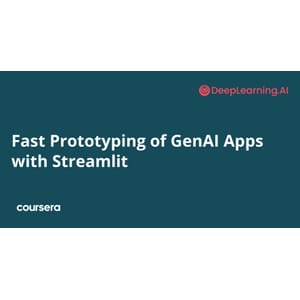 Coursera — Fast Prototyping of GenAI Apps with Streamlit 2025-8