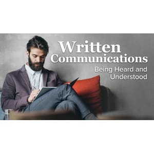 The Great Courses — Written Communications: Being Heard and Understood 2024-1