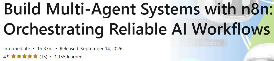 Pictures · LinkedIn — Build Multi‑Agent Systems with n8n: Orchestrating Reliable AI Workflows 2026-9